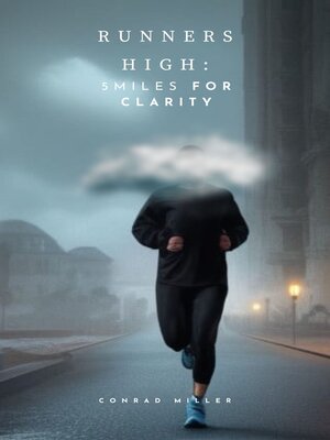 cover image of Runner's High 5 Miles to Clarity